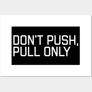 Don't Push Only Pull - Funny Programmer Meme Posters and Art